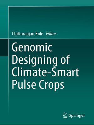 cover image of Genomic Designing of Climate-Smart Pulse Crops